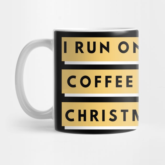 I Run On Coffee and Christmas Cheer Shirt by pmeekukkuk